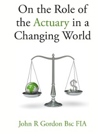 Cover On the Role of the Actuary in a Changing World