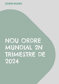 Cover Nou ordre mundial 2n trimestre de 2024