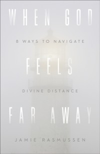 Cover When God Feels Far Away