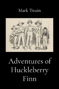 Cover Adventures of Huckleberry Finn (Illustrated)