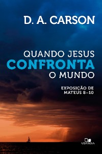 Cover Quando Jesus confronta o mundo