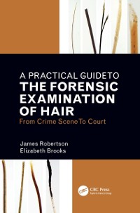 Cover A Practical Guide To The Forensic Examination Of Hair