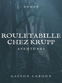 Cover Rouletabille chez Krupp