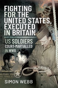 Cover Fighting for the United States, Executed in Britain