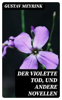 Cover Der violette Tod, und andere Novellen