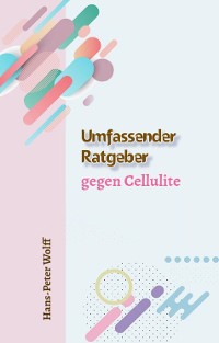 Cover Umfassender Ratgeber gegen Cellulite