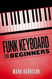 Cover Funk Keyboard for Beginners