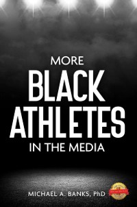 Cover More Black Athletes in the Media