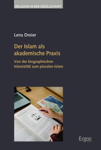 Cover Der Islam als akademische Praxis