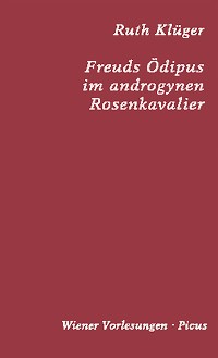 Cover Freuds Ödipus im androgynen Rosenkavalier