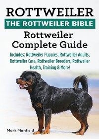 Cover Rottweiler. The Rottweiler Bible