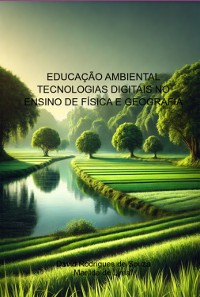 Cover Educação Ambiental  Tecnologias Digitais No Ensino De Física E Geografia