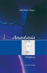 Cover Anastasia, Band 4: Schöpfung