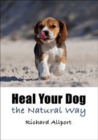 Cover Heal Your Dog the Natural Way