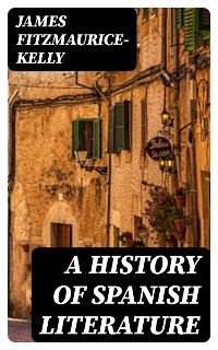 Cover A History of Spanish Literature