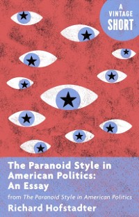 Cover Paranoid Style in American Politics: An Essay