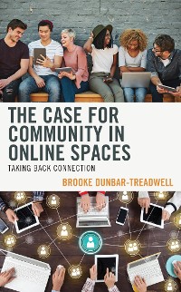 Cover The Case for Community in Online Spaces
