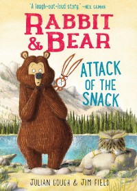 Cover Rabbit & Bear: Attack of the Snack