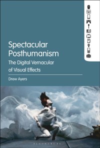 Cover Spectacular Posthumanism