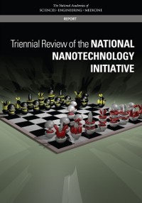 Cover Triennial Review of the National Nanotechnology Initiative