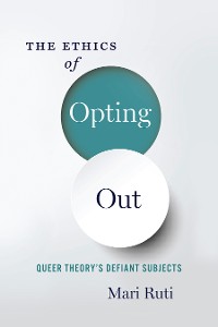 Cover The Ethics of Opting Out