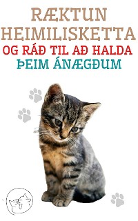 Cover Ræktun Heimilisketta og ráð til að Halda þeim Ánægðum