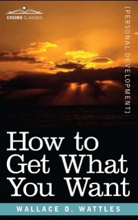 Cover How to Get What You Want