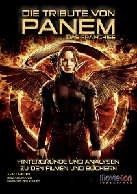 Cover MovieCon Buch: Die Tribute von Panem (Hintergründe und Analysen)