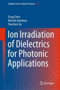 Cover Ion Irradiation of Dielectrics for Photonic Applications