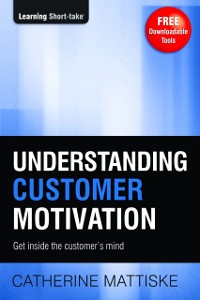 Cover Understanding Customer Motivation