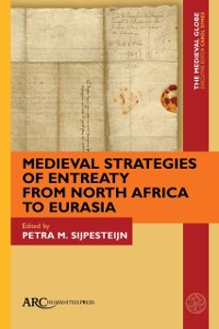 Cover Medieval Strategies of Entreaty from North Africa to Eurasia