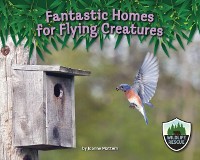 Cover Fantastic Homes for Flying Creatures