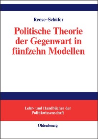 Cover Politische Theorie der Gegenwart in fünfzehn Modellen