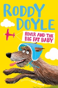 Cover Rover and the Big Fat Baby