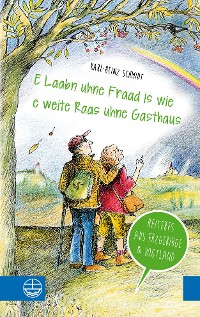 Cover „E Laabn uhne Fraad is wie e weite Raas uhne Gasthaus“