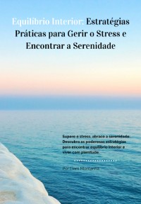 Cover Equilíbrio Interior: Estratégias Práticas Para Gerir O Stress E Encontrar A Serenidade