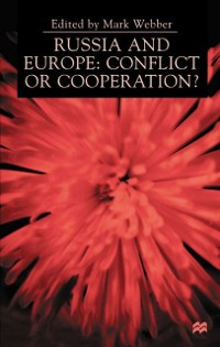 Cover Russia and Europe: Conflict or Cooperation?
