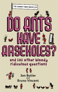 Cover Do Ants Have Arseholes?
