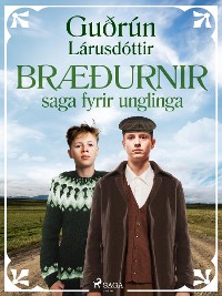 Cover Bræðurnir: saga fyrir unglinga