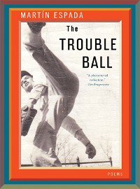 Cover The Trouble Ball: Poems
