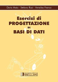 Cover Esercizi di progettazione di basi di dati