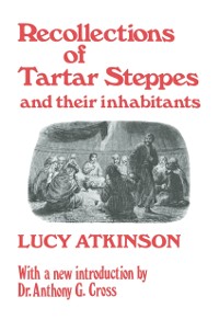 Cover Recollections of Tartar Steppes and Their Inhabitants