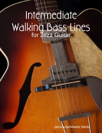 Cover Intermediate Walking Bass Lines for Jazz Guitar