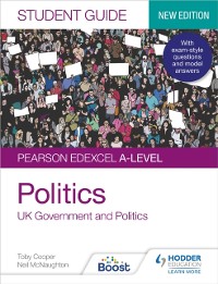 Cover Pearson Edexcel A-level Politics Student Guide 1: UK Government and Politics (new edition)