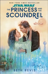 Cover Star Wars: The Princess and the Scoundrel
