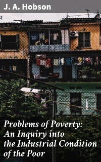 Cover Problems of Poverty: An Inquiry into the Industrial Condition of the Poor