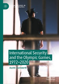 Cover International Security and the Olympic Games, 1972–2020