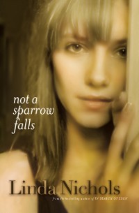 Cover Not a Sparrow Falls (The Second Chances Collection Book #1)