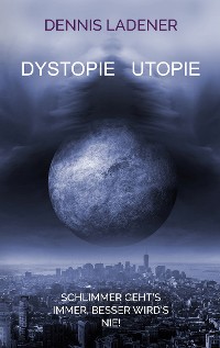 Cover Dystopie Utopie