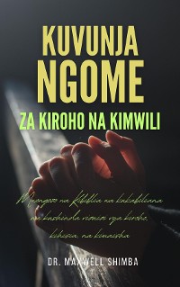 Cover Kuvunja Ngome: Za Kiroho na Kimwili